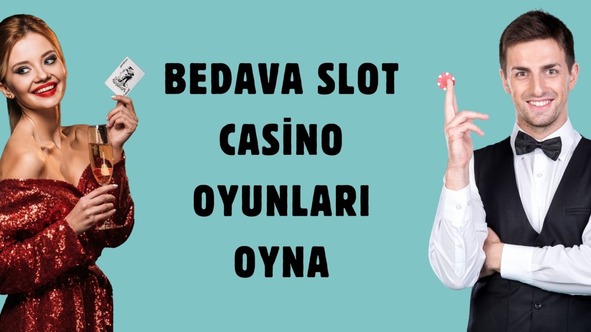 Bedava Slot Casino Oyunları