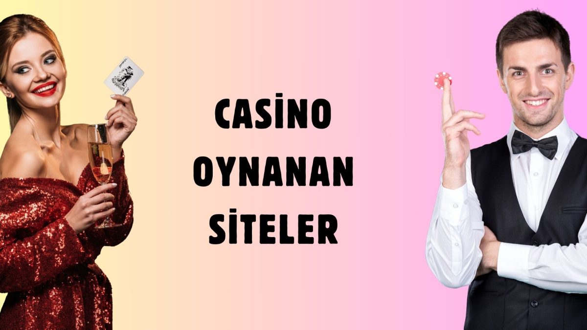 Casino Oynanan Siteler